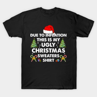 Vintage Due To Inflation Christmas Xmas Sweaters Xmas Men Women T-Shirt